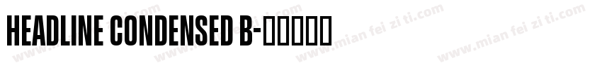 Headline Condensed B字体转换